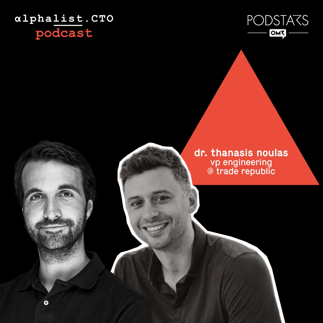 Thanasis Noulas // VP Engineering @ Trade Republic